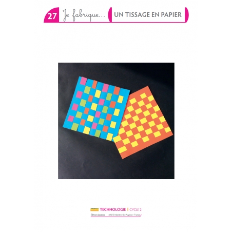 Je fabrique un tissage en papier - 2 Je fabrique un tissage en papier - 2