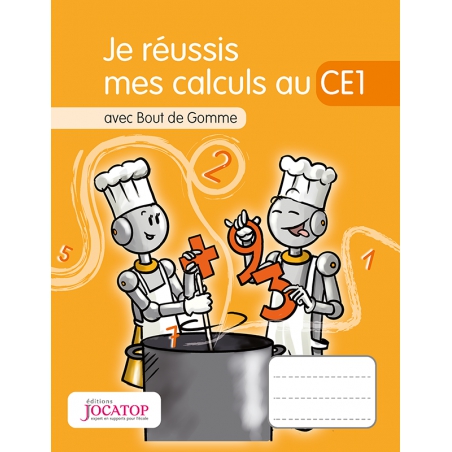 Je réussis mes calculs au CE1