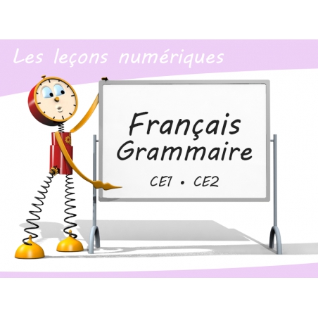 Les Leçons Numériques de Français • Grammaire Les Leçons Numériques de Français • Grammaire