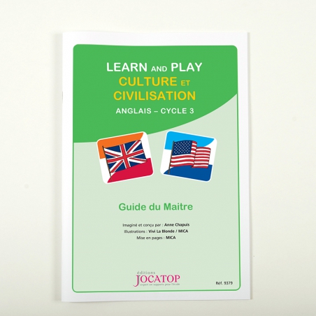 Learn and play • Culture et civilisation Learn and play • Culture et civilisation