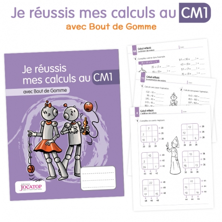 Je réussis mes calculs au CM1 Je réussis mes calculs au CM1