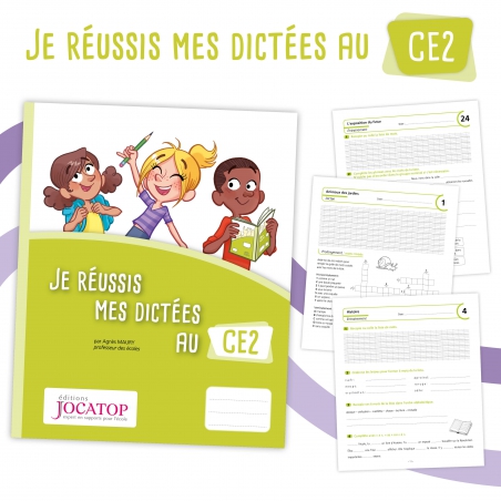 Je réussis mes dictées au CE2 Je réussis mes dictées au CE2