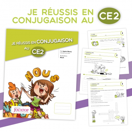 Je réussis en conjugaison au CE2 Je réussis en conjugaison au CE2
