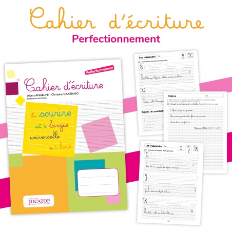 Cahier d’écriture • Perfectionnement Cahier d’écriture • Perfectionnement