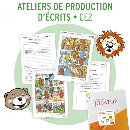 Ateliers de production d'écrits au CE2 Ateliers de production d'écrits au CE2