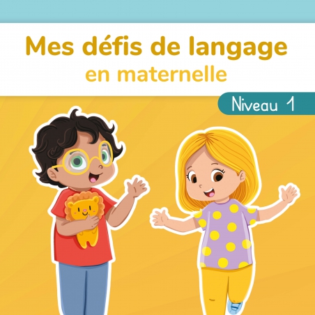 Ensemble pédagogique : Mes défis de langage en maternelle