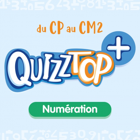 Quizztop+ • Numération Quizztop+ • Numération
