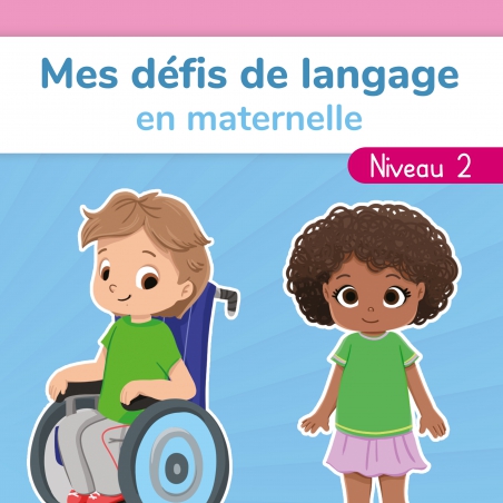 Mes défis de langage en maternelle - Niveau 2