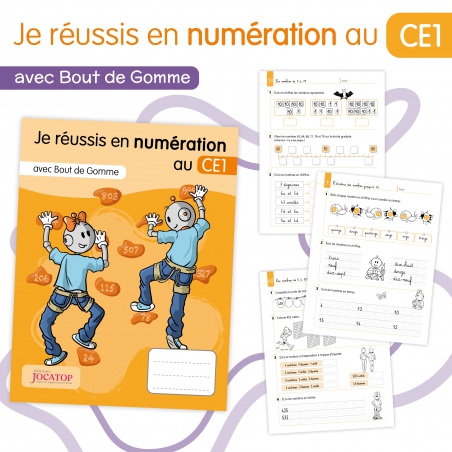 Je réussis en numération avec Bout de Gomme • CE1 Je réussis en numération avec Bout de Gomme • CE1
