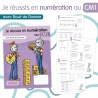 Je réussis en numération avec Bout de Gomme • CM1