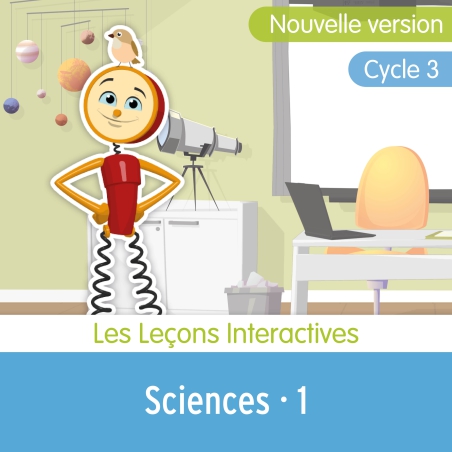 Les Leçons Interactives de Sciences • 1 Les Leçons Interactives de Sciences • 1