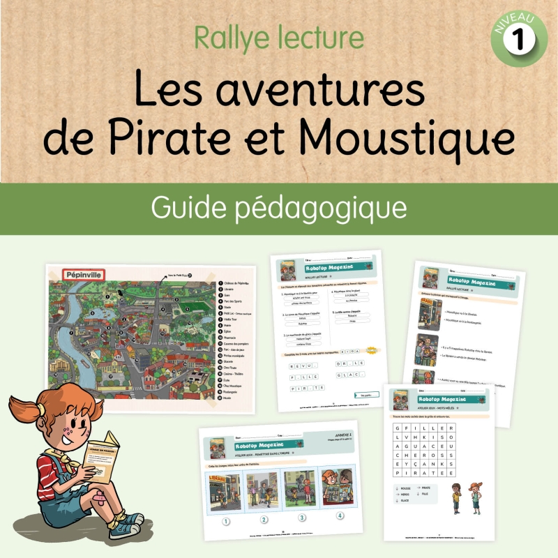 Les aventures de Pirate et Moustique - Niveau 1 - Fichier pédagogique Les aventures de Pirate et Moustique - Niveau 1 - Fichier pédagogique