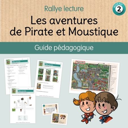 Les aventures de Pirate et Moustique - Niveau 2 - Fichier pédagogique Les aventures de Pirate et Moustique - Niveau 2 - Fichier pédagogique