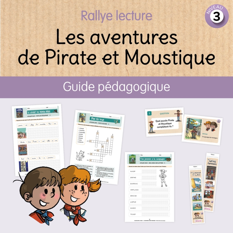 Les aventures de Pirate et Moustique - Niveau 3 - Fichier pédagogique Les aventures de Pirate et Moustique - Niveau 3 - Fichier pédagogique